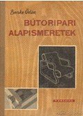 Becske Ödön - Bútoripari alapismeretek