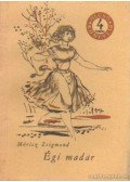Móricz Zsigmond - Égi madár