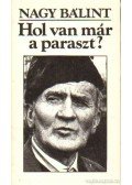 Nagy Bálint - Hol van már a paraszt?