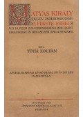 Tóth Zoltán - Mátyás király idegen zsoldosserege (A fekete sereg)