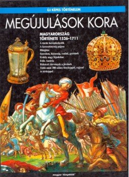 R. Várkonyi Ágnes - Megújulások kora (dedikált) R. Várkonyi Ágnes - Megújulások kora (dedikált), Budapest 2001 antikvár könyv