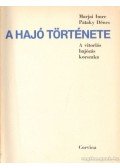 Pataky Dénes,Marjai Imre - A hajó története