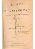 Néh. Dr. Széll Lajos - Életmentés és egészségtan