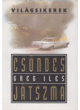 Greg Iles - Csöndes játszma Greg Iles - Csöndes játszma, Budapest 0 antikvár könyv
