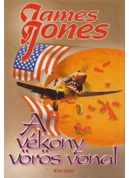 Jones, James - A vékony vörös vonal Jones, James - A vékony vörös vonal, Budapest 1999 antikvár könyv