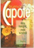 Truman Capote - Más hangok, más szobák