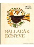Kallós Zoltán - Balladák könyve