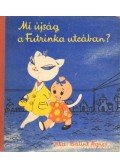 Bálint Ágnes - Mi újság a Futrinka utcában?