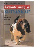 Kawich-Hegewald Horst - Értsük meg a kutyánkat!