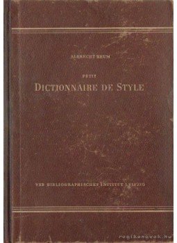 Reum, Albrecht - Dictionnaire de Style Reum, Albrecht - Dictionnaire de Style, Leipzig 1953 antikvár könyv