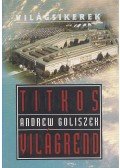 Goliszek, Andrew - Titkos világrend