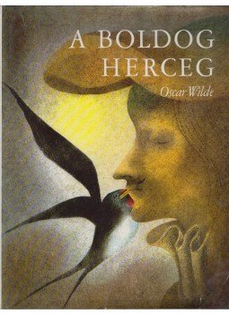 Oscar Wilde - A boldog herceg Oscar Wilde - A boldog herceg, 0 antikvár könyv