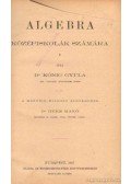Kőnig Gyula - Algebra középiskolák számára