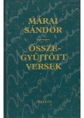 Márai Sándor - Összegyűjtött versek
