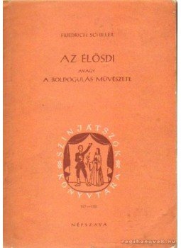 Schiller, Friedrich - Az élősdí Schiller, Friedrich - Az élősdí, Budapest 1955 antikvár könyv