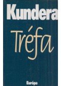 Milan Kundera - Tréfa