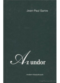 Sartre, Jean-Paul - Az Undor Sartre, Jean-Paul - Az Undor, null 1995 antikvár könyv