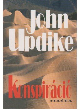 John Updike - Konspiráció John Updike - Konspiráció, Budapest 1997 antikvár könyv