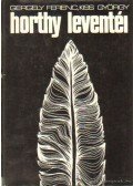 Gergely Ferenc,Kiss György - Horthy leventéi