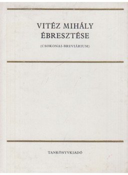 Papp János - Vitéz Mihály ébresztése Papp János - Vitéz Mihály ébresztése, Budapest 1973 antikvár könyv