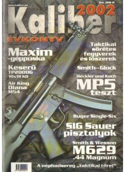 Kalmár Zoltán - Kaliber Évkönyv 2002. Kalmár Zoltán - Kaliber Évkönyv 2002., Budapest 2001 antikvár könyv