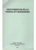 Back Katalin dr.- Zana Katalin dr. - Hagyományos és új vizsgálati módszerek
