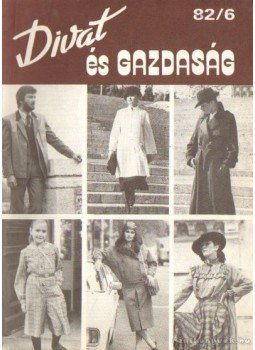 Szántó Ilona - Divat és gazdaság 82/6 Szántó Ilona - Divat és gazdaság 82/6, Budapest 1982 antikvár könyv