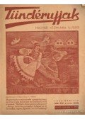 Körtvélyessi Benke Tibor ( főszerk.) - Tündérujjak 1943. április XIX. évf. 4. ( 216.)