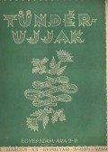 Körtvélyessi Benke Tibor ( főszerk.) - Tündérujjak 1944. március XX. évf. 3. (227.) szám