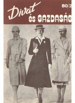 Szántó Ilona - Divat és gazdaság 80/2 Szántó Ilona - Divat és gazdaság 80/2, Budapest 1980 antikvár könyv