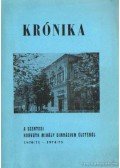 Bakó Károly dr. - Krónika a szentesi Horváth Mihály Gimnázium életéből 1970/71-1974/75