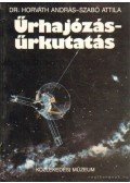 Szabó Attila,Horváth András - Űrhajózás - űrkutatás