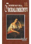 Pethőné Nagy Csilla - Irodalomkönyv 10.