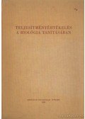 Kontra György,Dr. Futó Józsefné - Teljesítményértékelés a biológia tanításában
