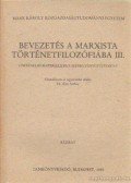 Kiss Artúr dr. - Bevezetés a marxista történelemfilozófiába III.
