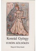Konrád György - Európa köldökén