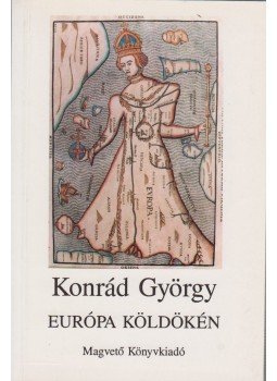 Konrád György - Európa köldökén Konrád György - Európa köldökén, Budapest 1990 antikvár könyv