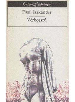 Iszkander, Fazil - Vérbosszú Iszkander, Fazil - Vérbosszú, Budapest 1989 antikvár könyv