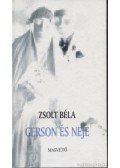Zsolt Béla - Gerson és neje