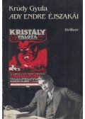 Krúdy Gyula - Ady Endre éjszakái