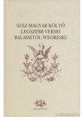 Lackfi János - Száz magyar költő legszebb versei Balassitól Weöresig