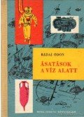 Rádai Ödön - Ásatások a víz alatt