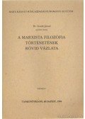 Gondi József - A marxista filozófia történetének rövid vázlata