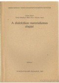 Gondi József,Erdei Mihályné,Rádi Péter- Sólyom Antal - A dialektikus materializmus alapjai