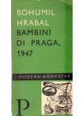Bohumil Hrabal - Bambini di Praga 1947