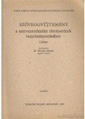 Kovács Sándor - Szöveggyűjtemény a szervezetelmélet történetének tanulmányozásához I-II. kötet