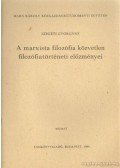 Szigeti Györgyné - A marxista filozófia közvetlen filozófiatörténeti előzményei