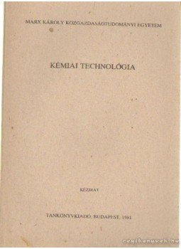 Rácz László, Dr. Bikics István, Boltizár Pálné dr., Pencze Sándor dr. - Kémiai technológia Rácz László, Dr. Bikics István, Boltizár Pálné dr., Pencze Sándor dr. - Kémiai technológia, Budapest 1981 antikvár könyv