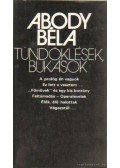 Abody Béla - Tündöklések, bukások