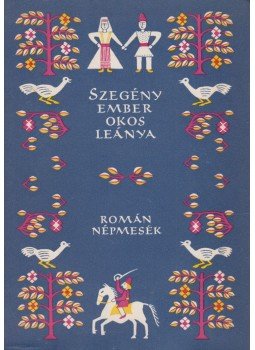 Karig Sára (szerk.) - Szegény ember okos leánya Karig Sára (szerk.) - Szegény ember okos leánya, Budapest 1974 antikvár könyv